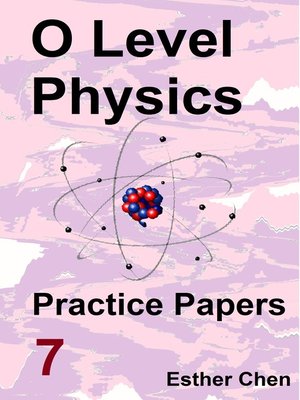 cover image of O level Physics Practice Papers 7